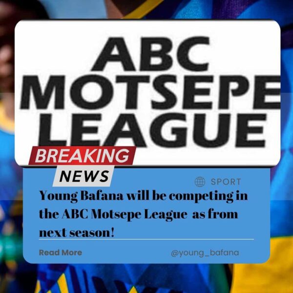 Announcement of Young Bafana joining the ABC Motsepe League in text form.